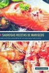 Book cover for 54 Sabrosas Recetas de Mariscos