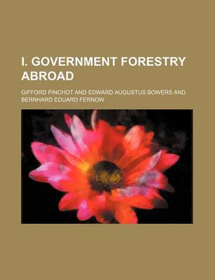 Book cover for I. Government Forestry Abroad