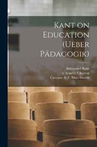 Cover of Kant on Education [microform] (Ueber Padagogik)