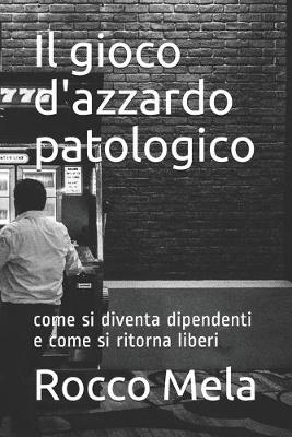 Book cover for Il gioco d'azzardo patologico