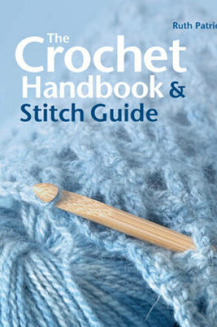 Cover of The Crochet Handbook and Stitch Guide