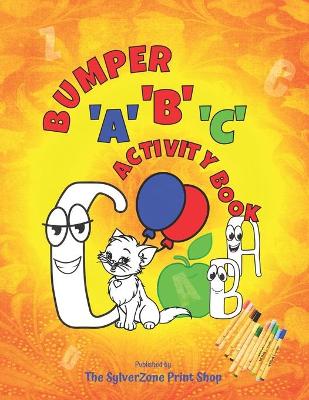 Book cover for Bumper 'A', 'B', 'C' Activity Book