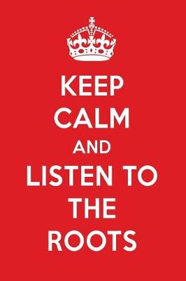 Book cover for Keep Calm and Listen to the Roots