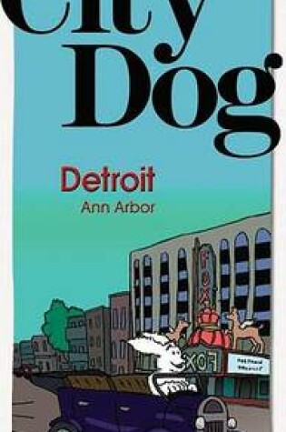 Cover of City Dog Detroit