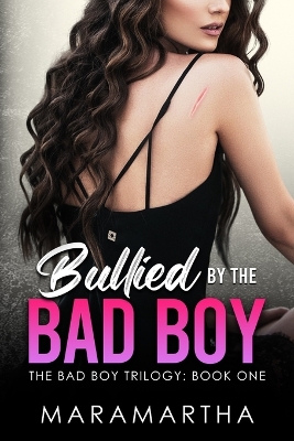 Cover of Bullied By The Bad Boy