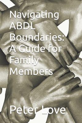 Book cover for Navigating ABDL Boundaries