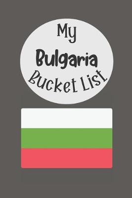 Book cover for My Bulgaria Bucket List