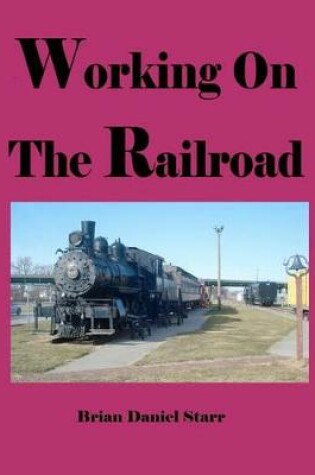 Cover of Working on the Railroad