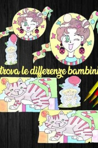 Cover of trova le differenze bambini