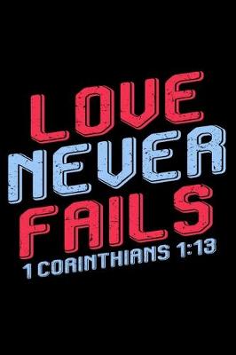 Book cover for Love Never Fails