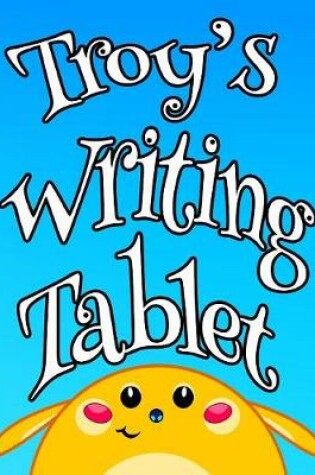 Cover of Troy's Writing Tablet