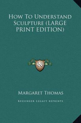 Cover of How to Understand Sculpture