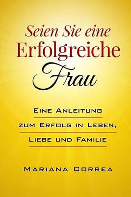 Book cover for SEIEN Sie eine ERFOLGREICHE FRAU