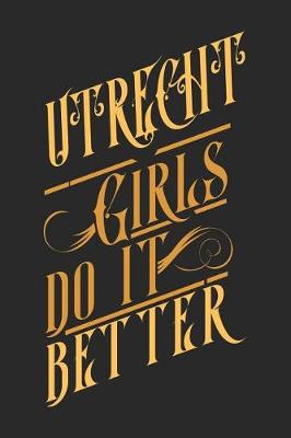 Book cover for Utrecht Girls Do It Better