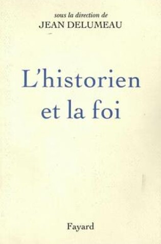 Cover of L'Historien Et La Foi