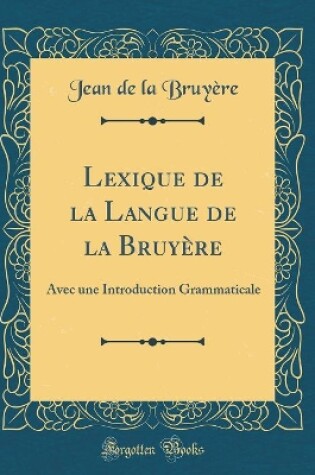 Cover of Lexique de la Langue de la Bruyère