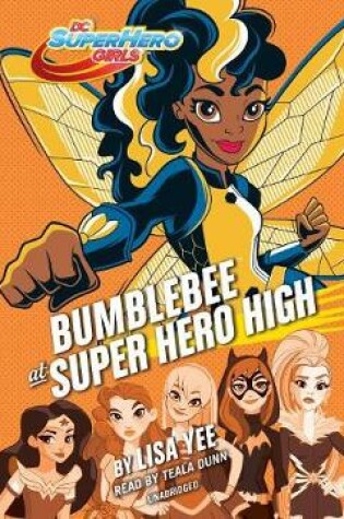 Cover of Bumblebee At Super Hero High (DC Super Hero Girls)