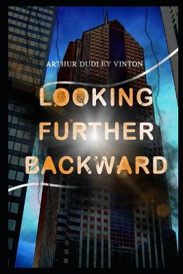 Book cover for Looking Further Backward Annotated Book For Children