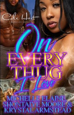 Book cover for On Every Thug I Love