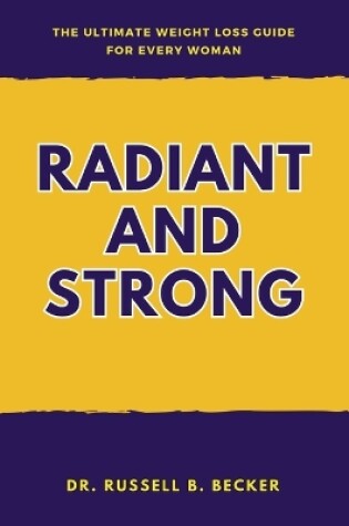 Cover of Radiant and Strong