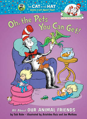 Book cover for The Cat in the Hat's Learning Library: Oh, the Pets You Can Get!
