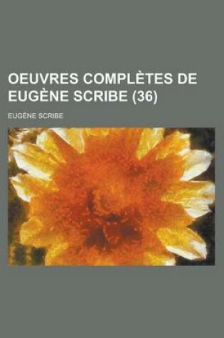 Cover of Oeuvres Completes de Eugene Scribe (36)