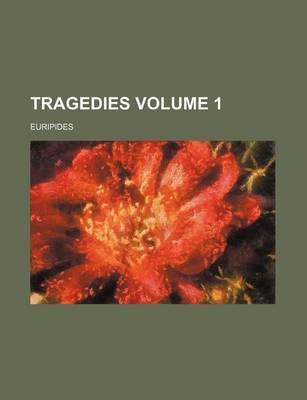 Book cover for Tragedies Volume 1