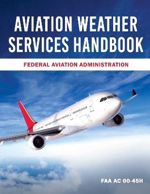 Book cover for Aviation Weather Services Handbook