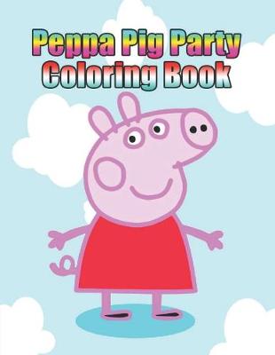 Book cover for peppa pig party coloring book