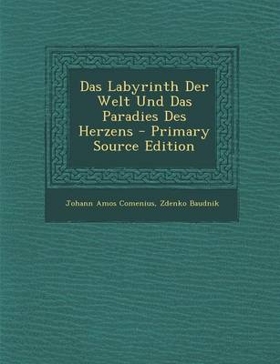 Book cover for Das Labyrinth Der Welt Und Das Paradies Des Herzens