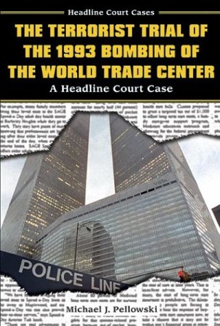 Cover of The Terrorist Trial of the 1993 Bombing of the World Trade Center