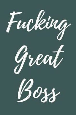 Cover of Fucking Great Boss