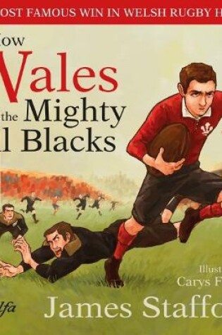 Cover of How Wales Beat the Mighty All Blacks