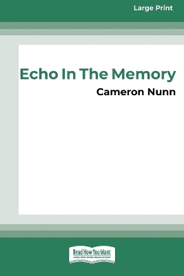 Book cover for Echo in the Memory [16pt Large Print Edition]