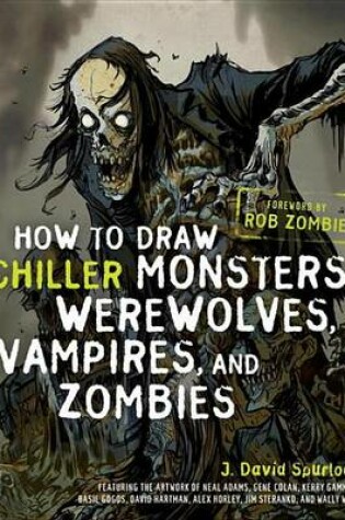 Cover of How to Draw Chiller Monsters, Werewolves, Vampires, and Zombies