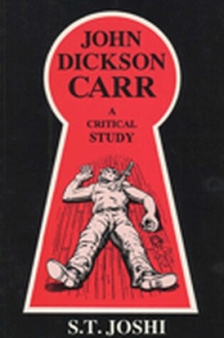 Cover of John Dickson Carr a Critical Study