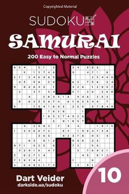 Cover of Sudoku Samurai - 200 Easy to Normal Puzzles 9x9 (Volume 10)