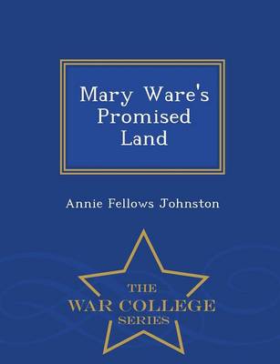 Book cover for Mary Ware's Promised Land - War College Series