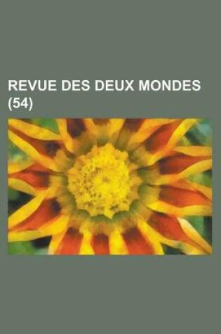 Cover of Revue Des Deux Mondes (54)