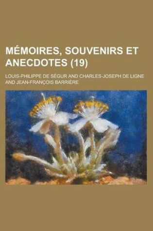 Cover of Memoires, Souvenirs Et Anecdotes (19)