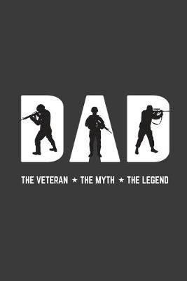 Book cover for The veteran the myth the legend