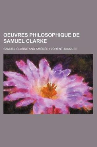 Cover of Oeuvres Philosophique de Samuel Clarke