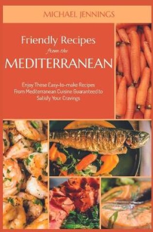 Cover of Friendly Recipes from the Mediterranean