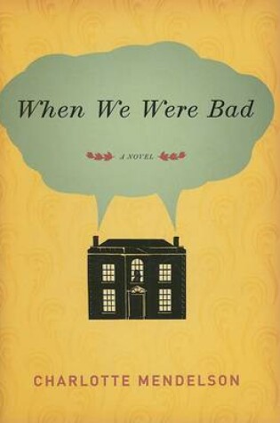 Cover of When We Were Bad