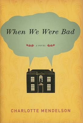 Book cover for When We Were Bad