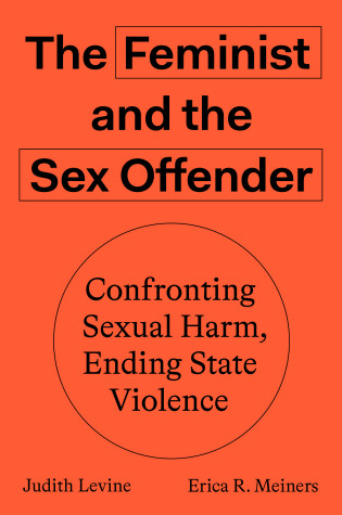 Cover of The Feminist and The Sex Offender