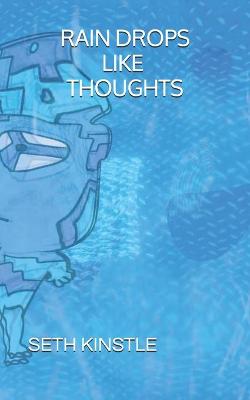 Book cover for Rain Drops Like Thoughts