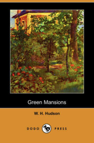 Cover of Green Mansions (Dodo Press)
