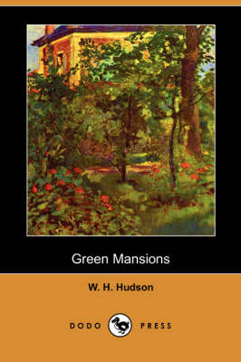 Book cover for Green Mansions (Dodo Press)