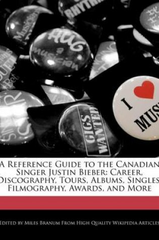 Cover of A Reference Guide to the Canadian Singer Justin Bieber